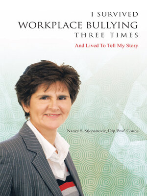 cover image of I Survived Workplace Bullying Three Times